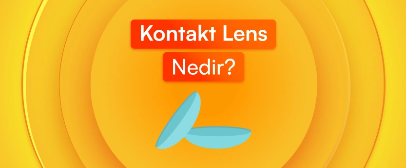 Kontakt Lens Nedir ?